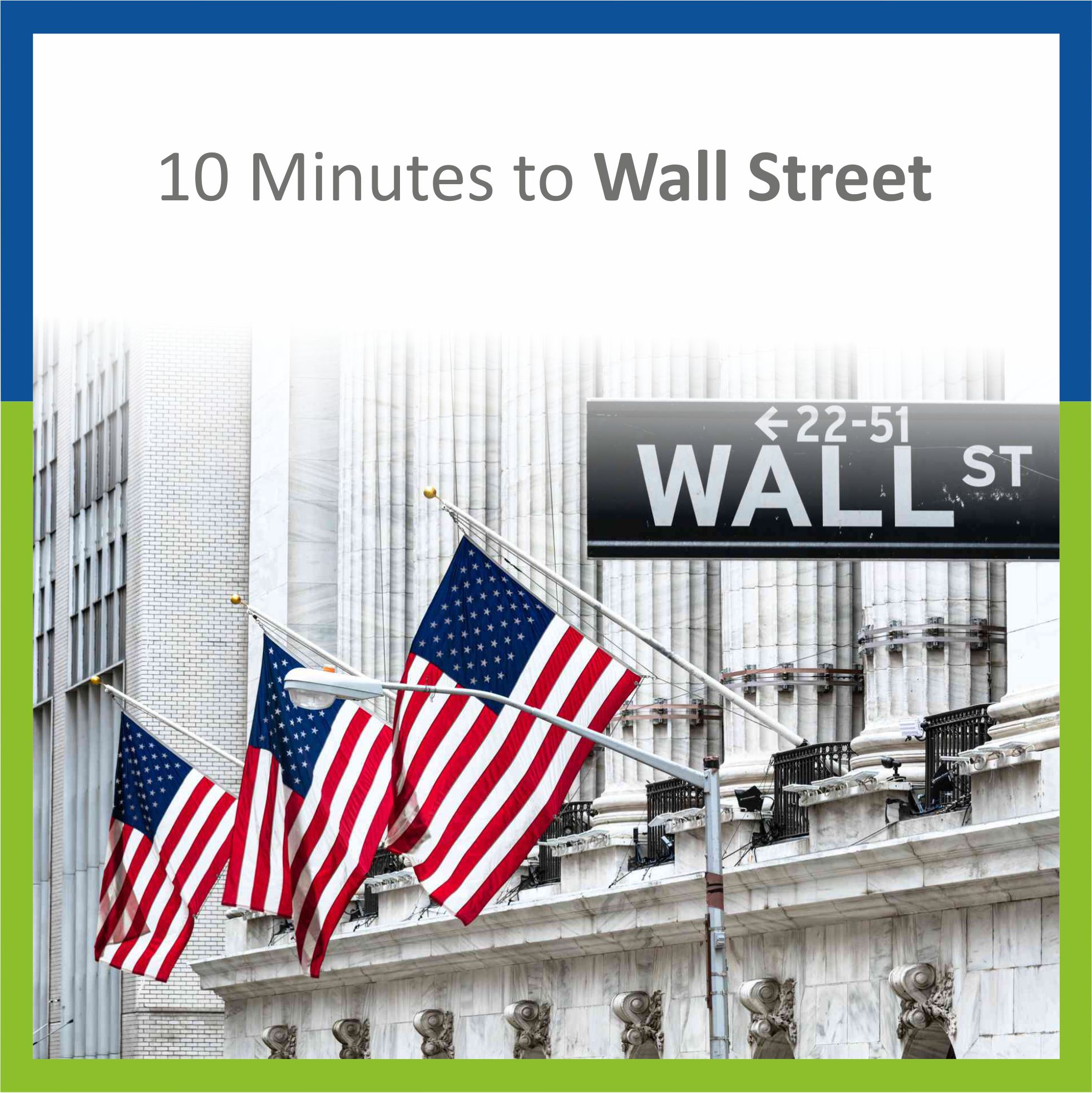 10 Minutes to wall street